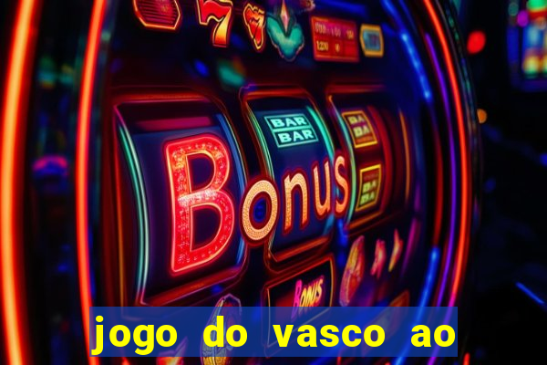 jogo do vasco ao vivo hd